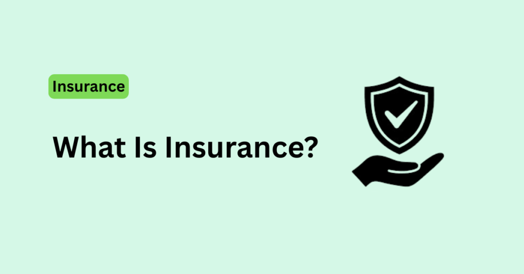 What Is Insurance?
