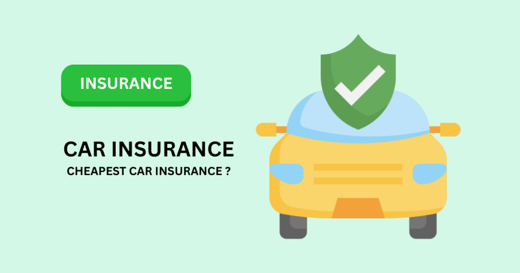Cheapest Car Insurance