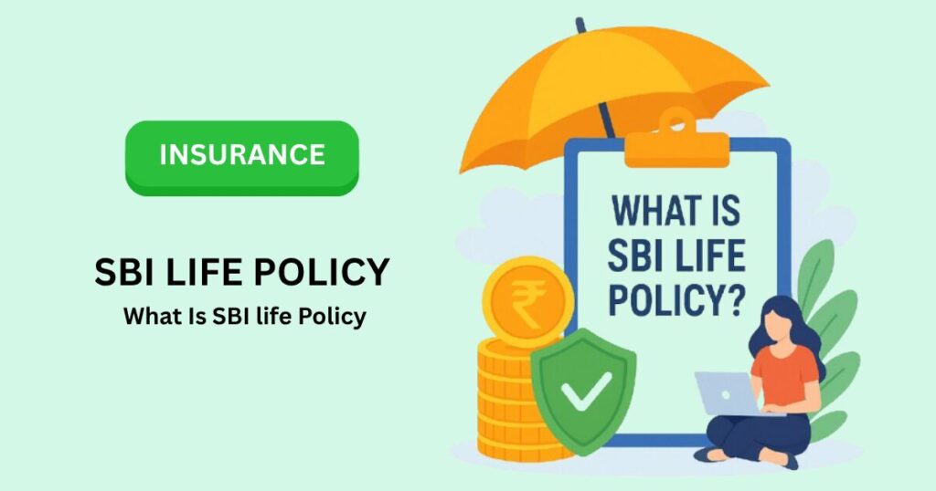 SBI LIFE POLICY