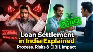 Loan settlement in India explained with stressed borrower and settled stamp showing process, risks and CIBIL impact