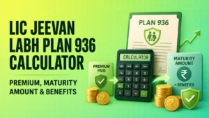 LIC Jeevan Labh Plan 936 Calculator