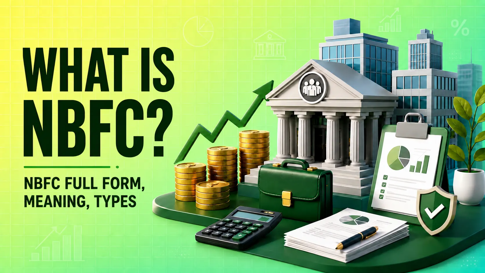 What is NBFC? NBFC Full Form, Meaning, Types