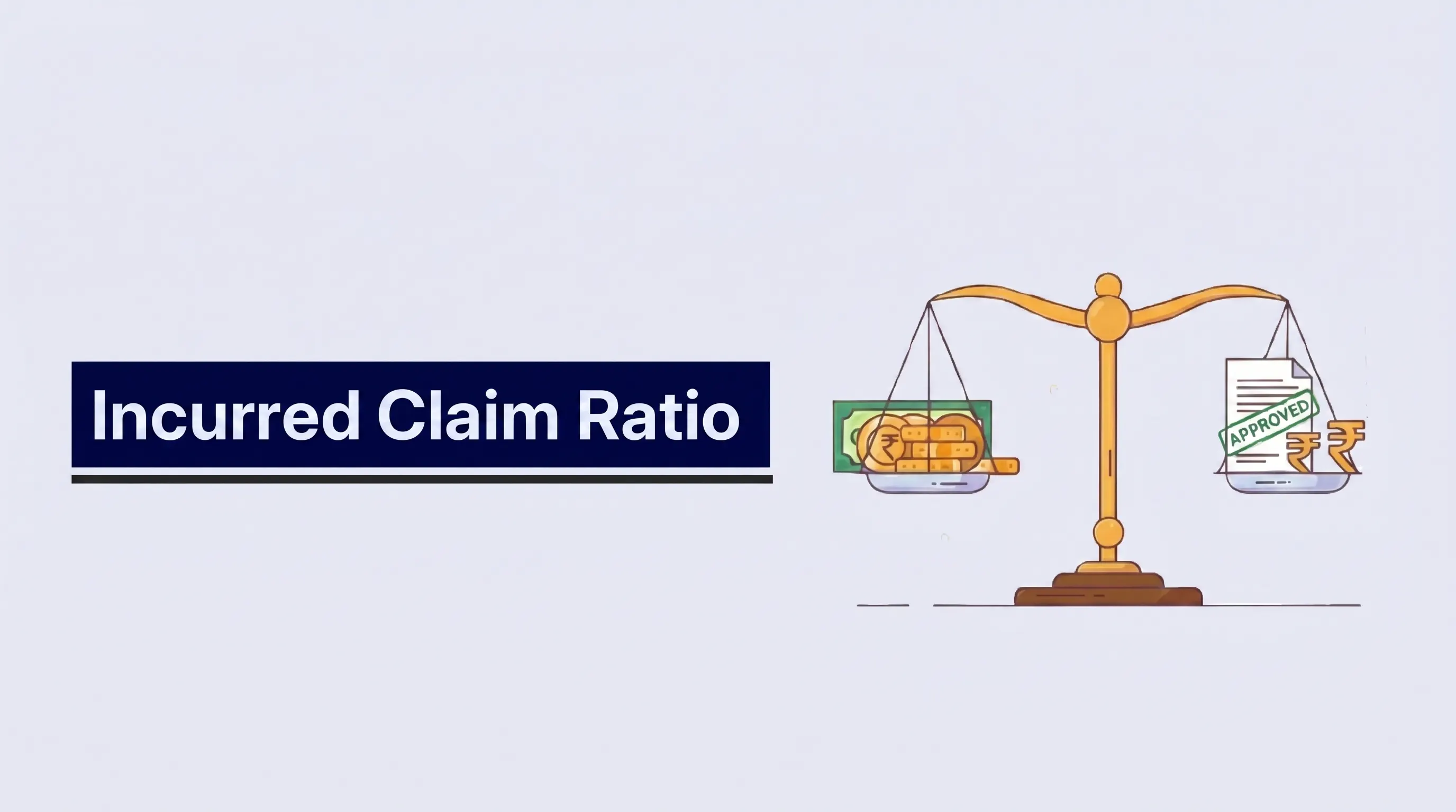 Incurred Claim Ratio