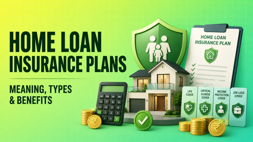Home Loan Insurance Plans