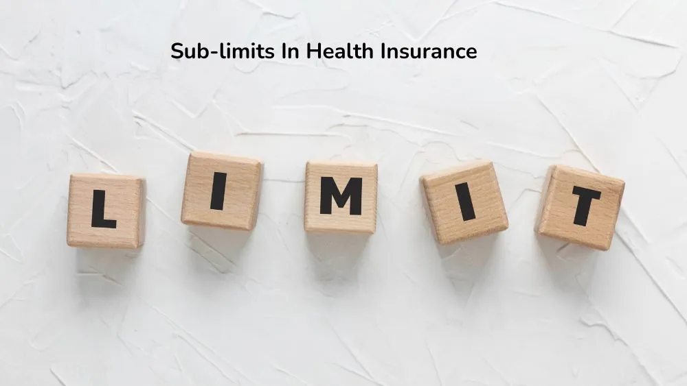 Sub Limit in Health Insurance