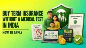 Term Insurance Without a Medical Test