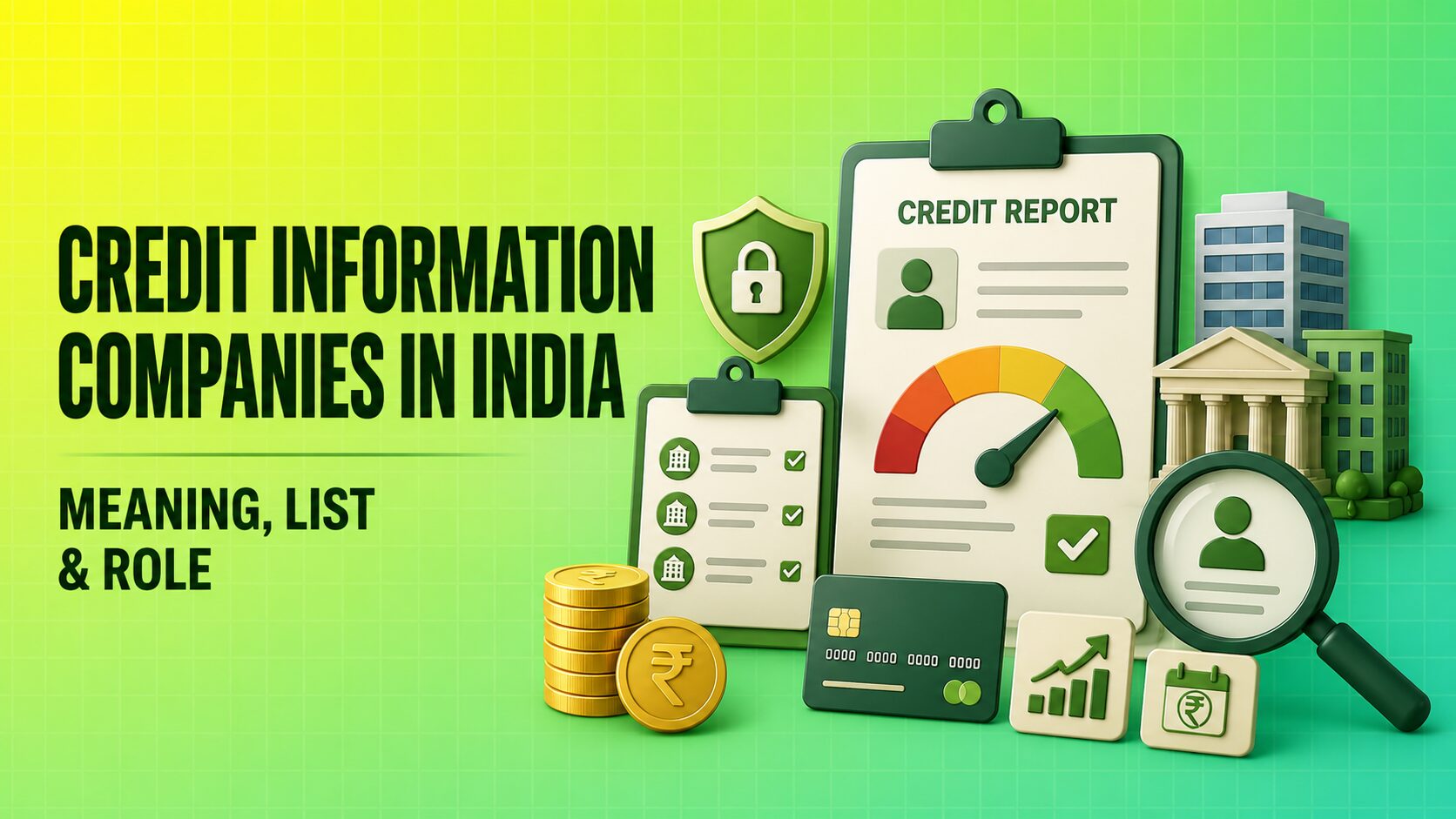 What Are Credit Information Companies in India Meaning, List & Role