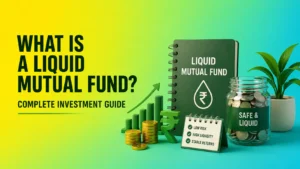 Liquid Mutual Fund