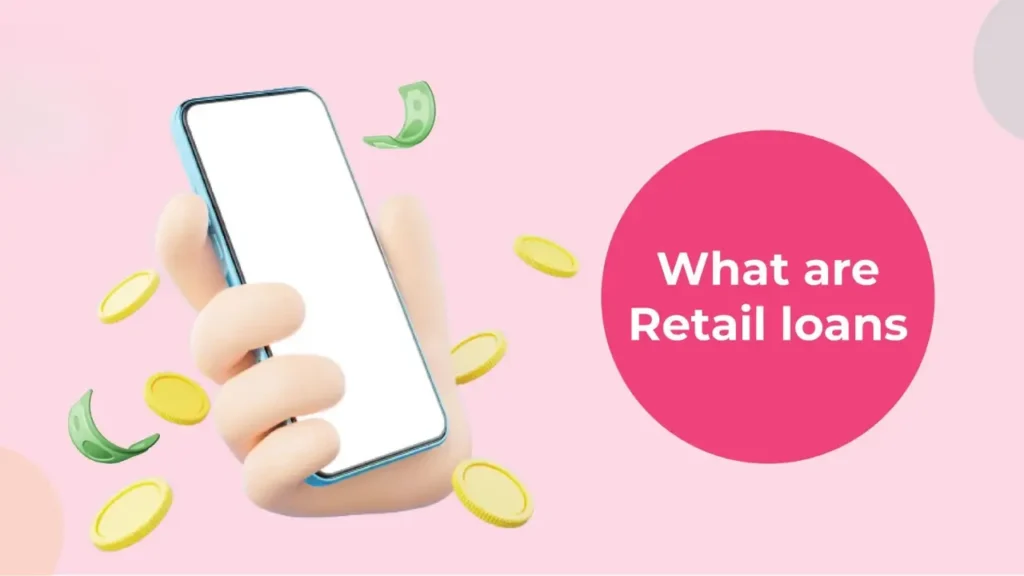 Retail Loans