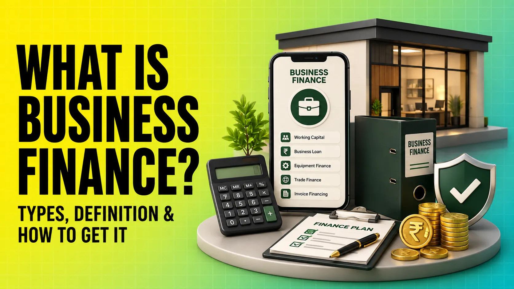 What Is Business Finance Types, Definition & How to Get It