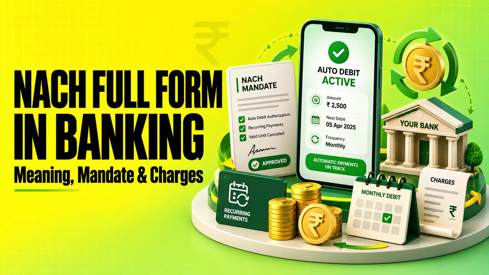 NACH Full Form in Banking Meaning, Mandate and Charges