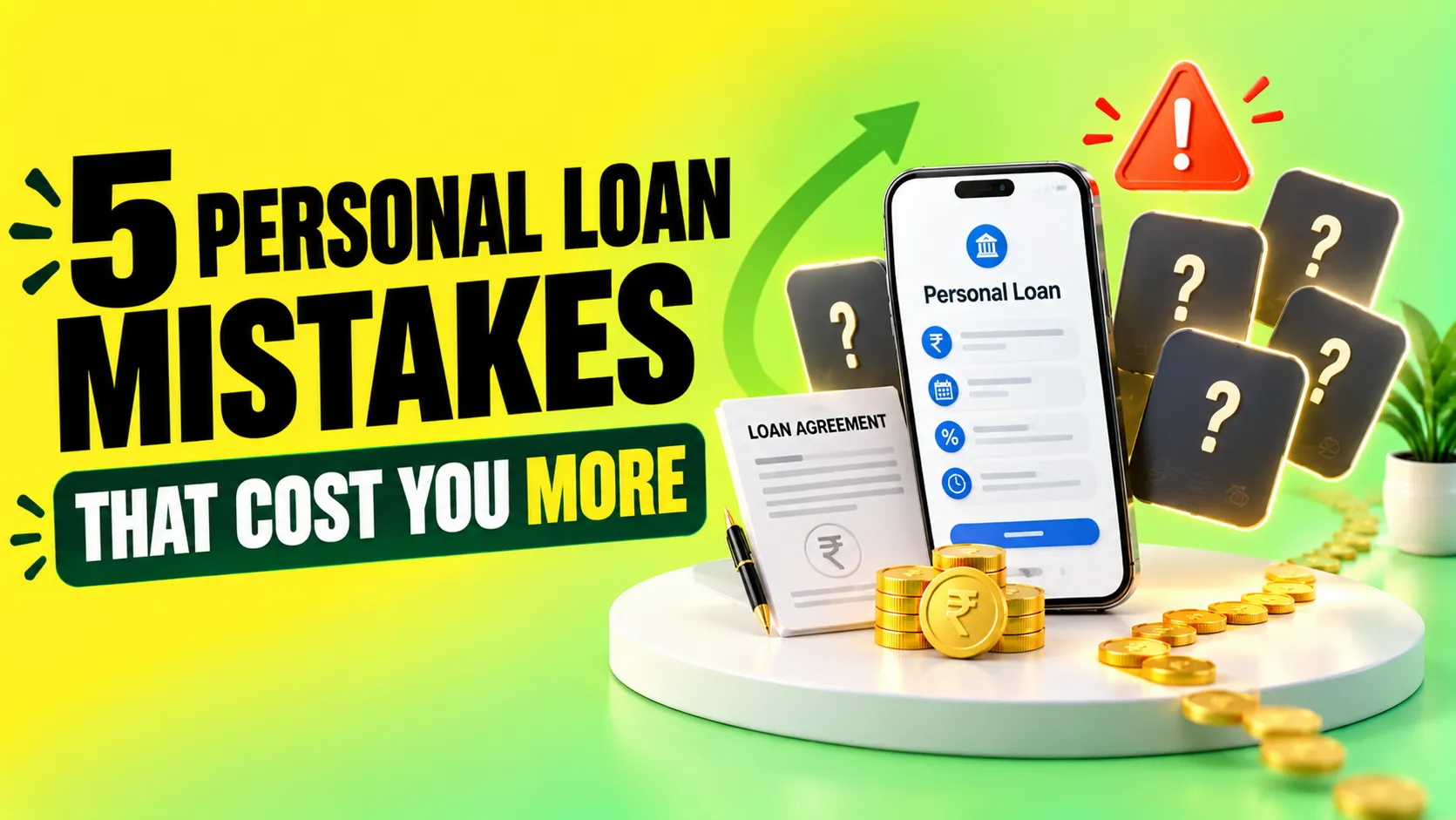 7 Common Personal Loan Mistakes to Avoid Before You Apply